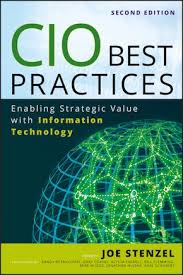 Joe Stenzel's CIO Best Practices: Enabling Strategic Value with Information Technology provides a valuable foundation for understanding the critical role of a Chief Information Officer (CIO) in today's digital age. This white paper aims to expand upon his insights, offering a more comprehensive exploration of best practices, emerging trends, and real-world applications.