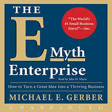 The E-Myth Revisited: A White Paper for SME Success