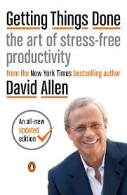 Getting Things Done (GTD): A Comprehensive Guide to Project & Time Management