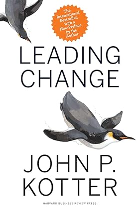 Leading Change: An In-Depth Exploration of Kotter's 8-Step Model and Bennis's Insights