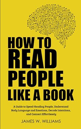 Reading People Like a Book: A Comprehensive Guide
